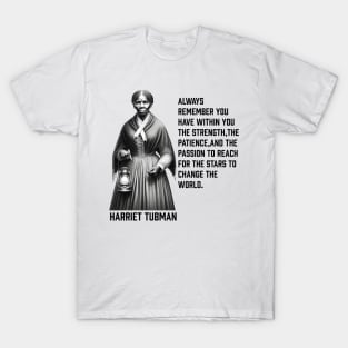 Harriet Tubman - change the world T-Shirt